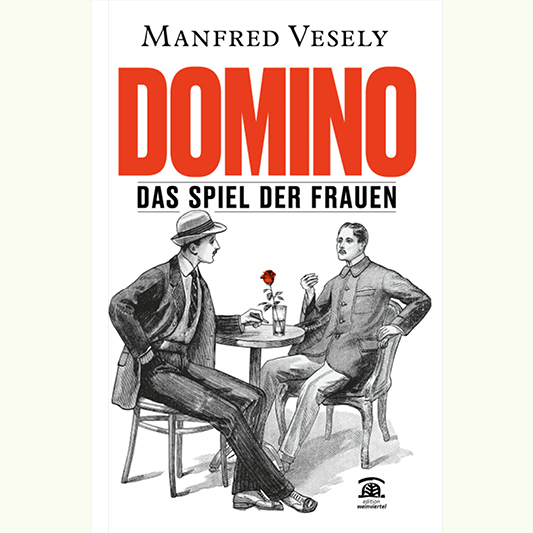 Manfred Vesely: Domino. Das Spiel der Frauen.